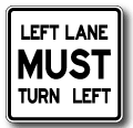 Left Lane Must Turn Left